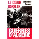 Dominique venner : Le Coeur rebelle (E.O.)