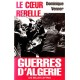 Dominique venner : Le Coeur rebelle (E.O.)