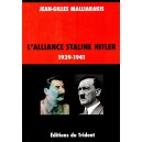 J.-G. Malliarakis : L'Alliance Staline Hitler 39-41