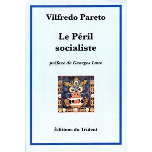 Vilfredo Pareto : Le P&eacute;ril socialiste