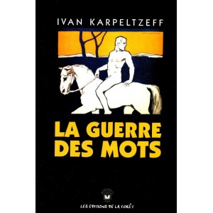 I. Karpeltzeff : La Guerre des Mots