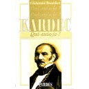 Christian Bouchet : Qui suis-je ? Kardec