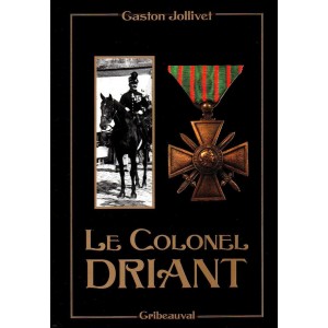 Gaston Jollivet : Le Colonel Driant