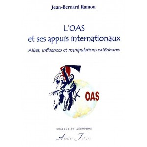 J.-B. Ramon : L'OAS et ses appuis internationaux