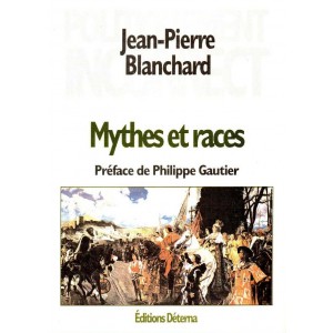 J-P. Blanchard : Mythes et races