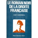 Henry Charbonneau : Le roman noir de la droite fran&ccedil;aise