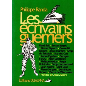 Philippe Randa : Les &eacute;crivains guerriers
