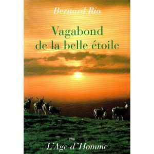 Bernard Rio : Vagabond de la belle &eacute;toile
