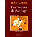 Jean Raspail : Les Veuves de Santiago