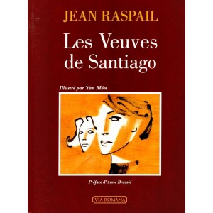 Jean Raspail : Les Veuves de Santiago