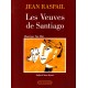 Jean Raspail : Les Veuves de Santiago