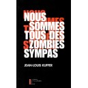 J.-L. Kuffer : Nous sommes tous des zombies sympas