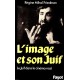 Régine M. Friedman : L'image et son Juif