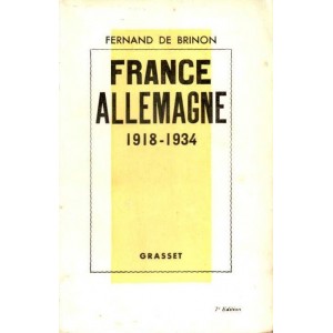 Fernand de Brinon : France Allemagne 1918-1934