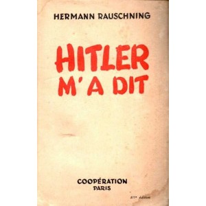 Hermann Rauschning : Hitler m'a dit