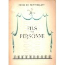 Henry de Montherlant : Fils de personne