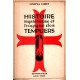 Histoire mystérieuse et tragique des Templiers