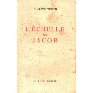 Gustave Thibon : L'&Eacute;chelle de Jacob