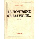 Saint-Loup : La Montagne n'a pas voulu...