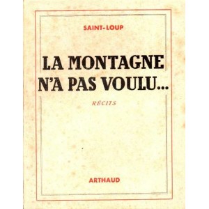 Saint-Loup : La Montagne n'a pas voulu...