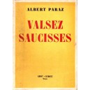 Albert Paraz : Valsez saucisses