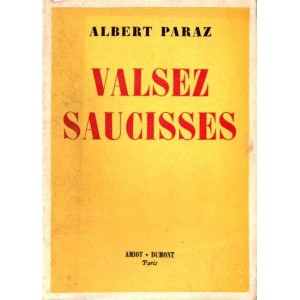 Albert Paraz : Valsez saucisses