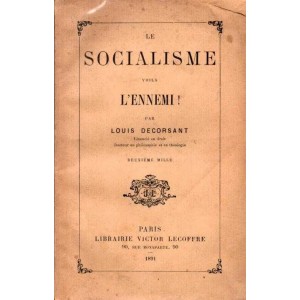 Decorsant : Le Socialisme, voil&agrave; l'Ennemi ! 