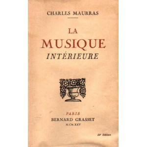 Charles Maurras : La musique int&eacute;rieure