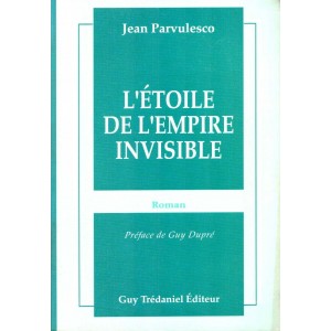 J. Parvulesco : L'&Eacute;toile de l'Empire invisible