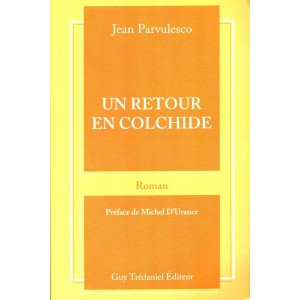 J. Parvulesco : Un retour en Colchide
