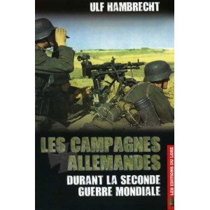 Les Campagnes allemandes durant la Seconde Guerre mondiale