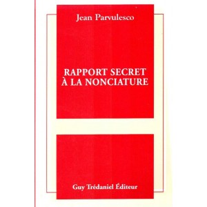 J. Parvulesco : Rapport secret &agrave; la nonciature