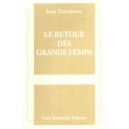 J. Parvulesco : Le Retour des Grands Temps