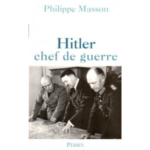 Philippe Masson : Hitler chef de guerre