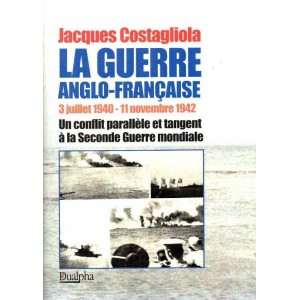 Jacques Costagliola : La guerre anglo-fran&ccedil;aise...