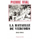 Pierre Vial : La Bataille du Vercors 1943-1944