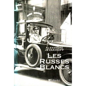 Alexandre Jevakhoff : Les Russes blancs