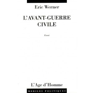Eric Werner : L'avant-guerre civile