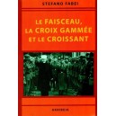 Le Faisceau, la Croix gamm&eacute;e et le Croissant