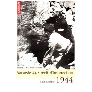 Varsovie 1944 : r&eacute;cit d'insurrection