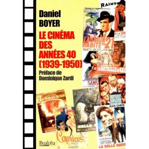 Le Cin&eacute;ma des ann&eacute;es 40 (1939-1950)
