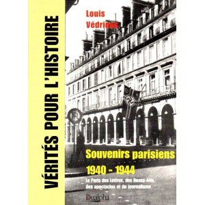 Louis V&eacute;drines : Souvenirs parisiens 1940-1944
