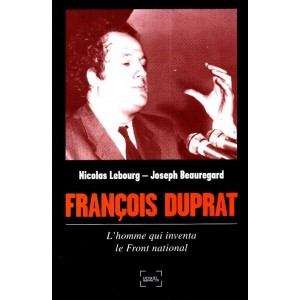 Nicolas Lebourg / Joseph Beauregard : Fran&ccedil;ois Duprat