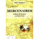 Alain Sanders : Mercenaires, soldats de fortune et d'infortune