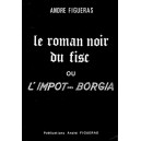 Andr&eacute; Figueras : Le roman noir du Fisc