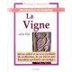 Tristan Lafranchis : La Vigne et le Vin