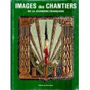 Images des Chantiers de la Jeunesse fran&ccedil;aise