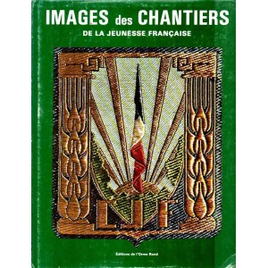 Images des Chantiers de la Jeunesse fran&ccedil;aise