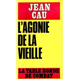 Jean Cau : L'agonie de la vieille