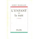 Robert Brasillach : L'Enfant de la nuit